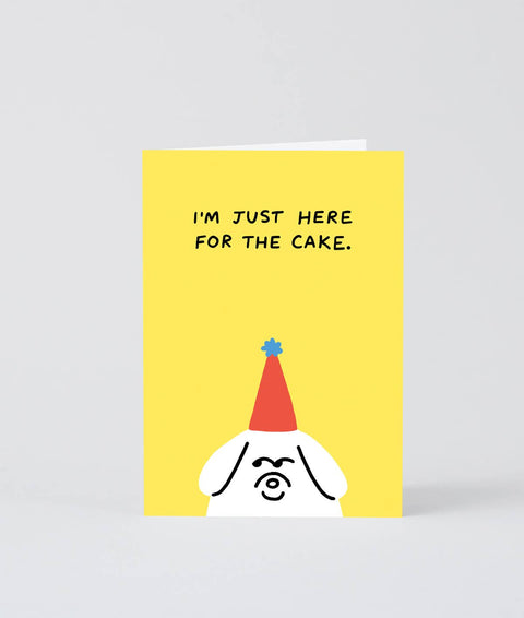 I'm Just Here For The Cake Greetings Card