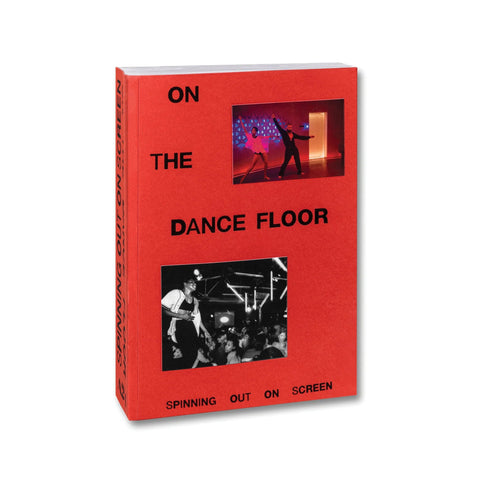 On the Dance Floor: Spinning Out on Screen