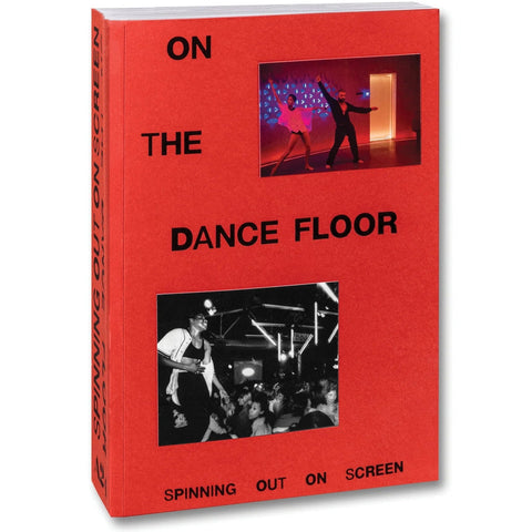 On the Dance Floor: Spinning Out on Screen