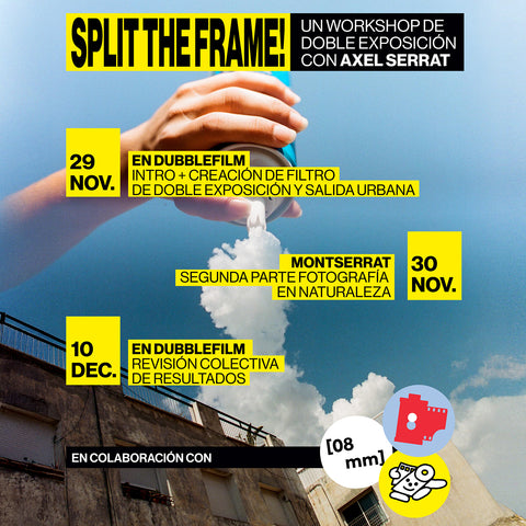 Split the Frame — Double Exposure Workshop with Axel Serrat x 08mm