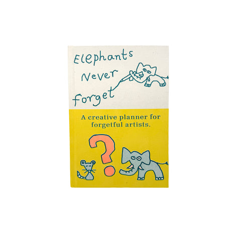 Elephants Never Forget - Creative planner
