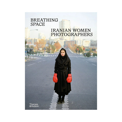 Breathing Space: Iranian Women Photographers