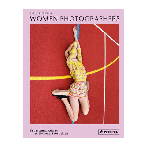 Mujeres fotógrafas desde Anna Atkins hasta Newsha Tavakolian