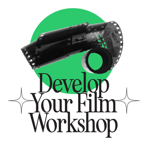 Develop your film - Workshop